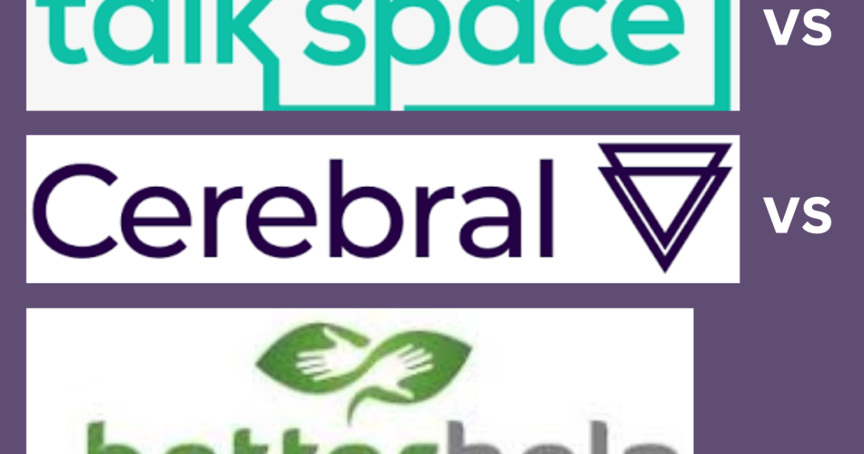 BetterHelp vs Talkspace vs Cerebral